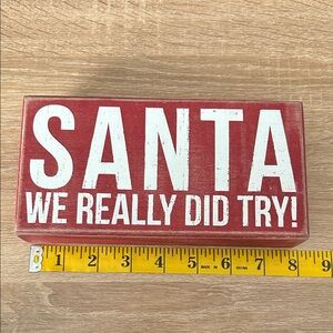 Red Holiday Sign - "Santa We Really Did Try!"